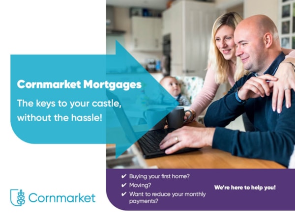 man and woman look at lapyop while baby in high chair watches them. Text says "Cornmarket mortgages, the keys to your castle, without the hassle"